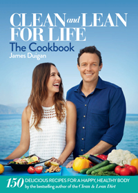 This is an edited extract from James Duigan’s Clean & Lean for Life: The Cookbook, $39.99, from the Clean & Lean series, available from Dymocks.