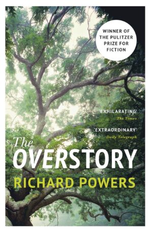 Eco-Fiction: The Overstory by Richard Powers